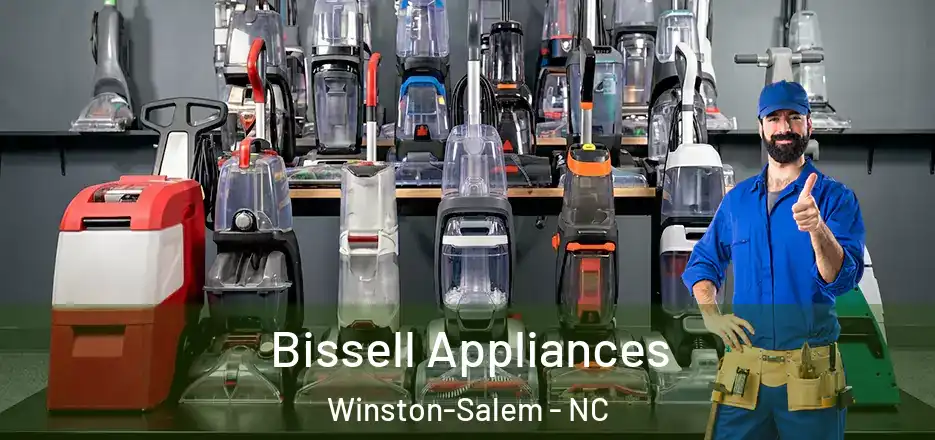  Bissell Appliances Winston-Salem - NC