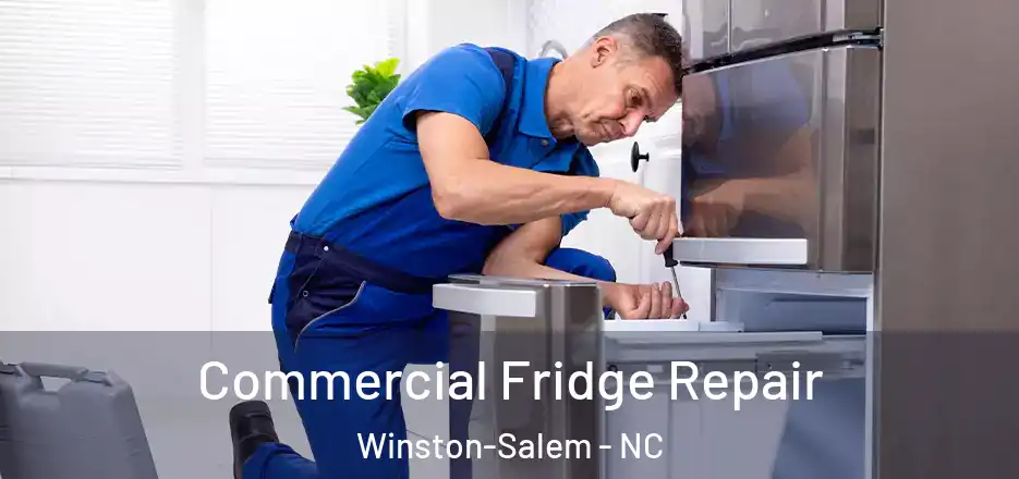  Commercial Fridge Repair Winston-Salem - NC