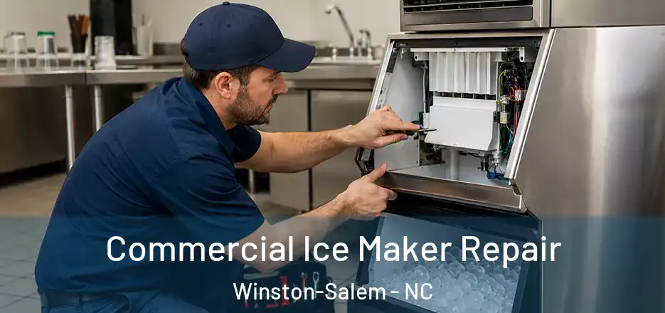  Commercial Ice Maker Repair Winston-Salem - NC