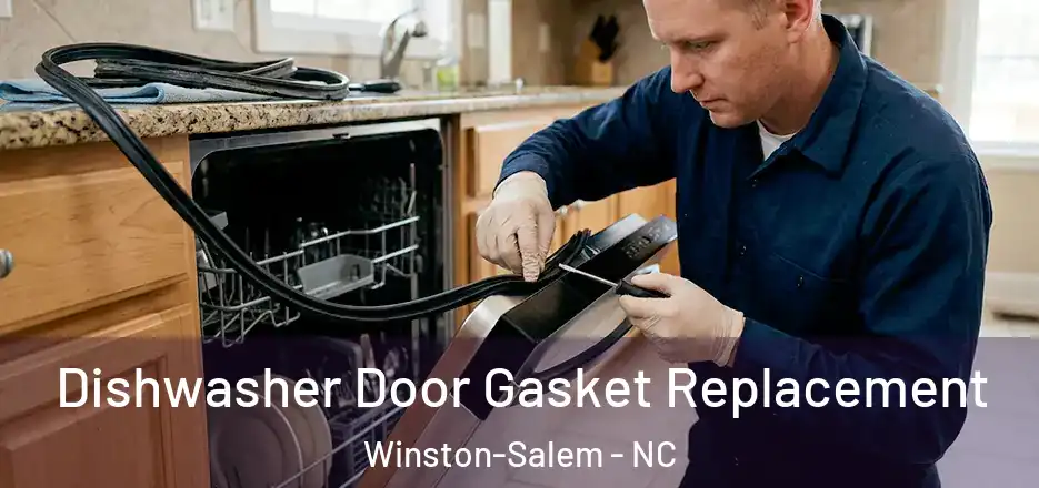  Dishwasher Door Gasket Replacement Winston-Salem - NC