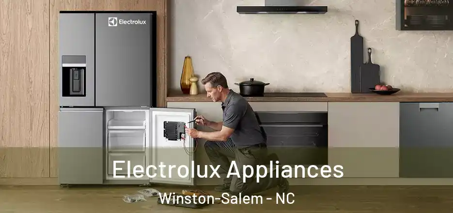  Electrolux Appliances Winston-Salem - NC