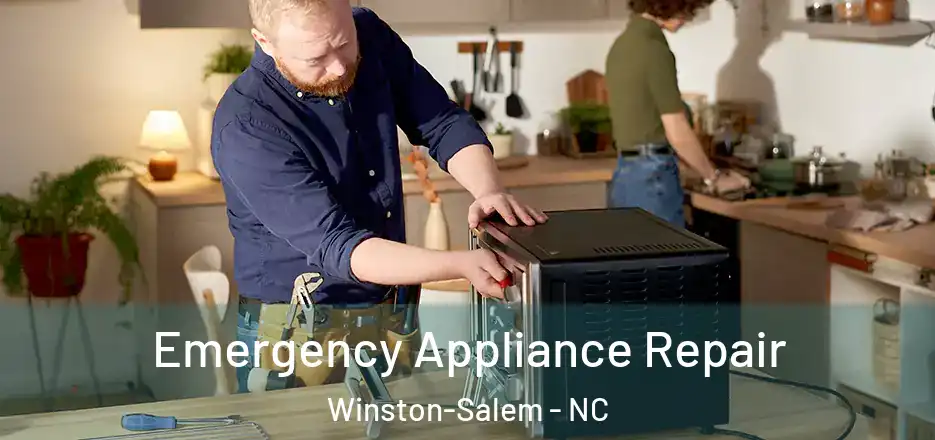  Emergency Appliance Repair Winston-Salem - NC