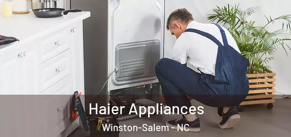  Haier Appliances Winston-Salem - NC