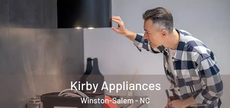  Kirby Appliances Winston-Salem - NC