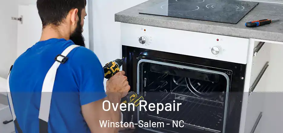  Oven Repair Winston-Salem - NC