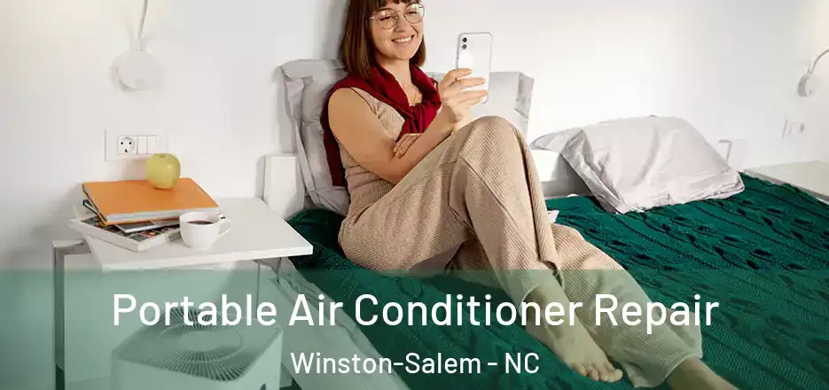  Portable Air Conditioner Repair Winston-Salem - NC